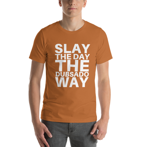 "Slay the Day the Dubsado Way" Shirt